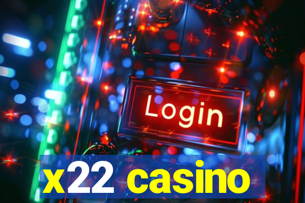 x22 casino